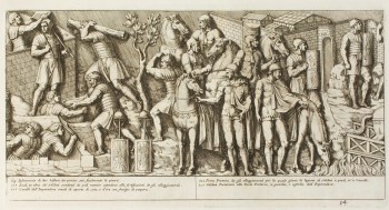 Pietro Santi Bartoli, Plate 14: Roman soldiers building fortifications, soldiers holding the horses of the emperor, and soldiers guarding the Porta Pretoria
