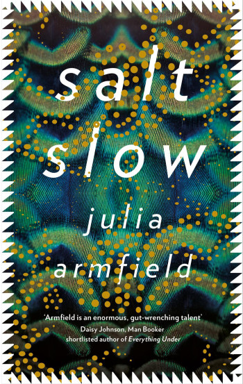 Salt Slow by Julia Armfield