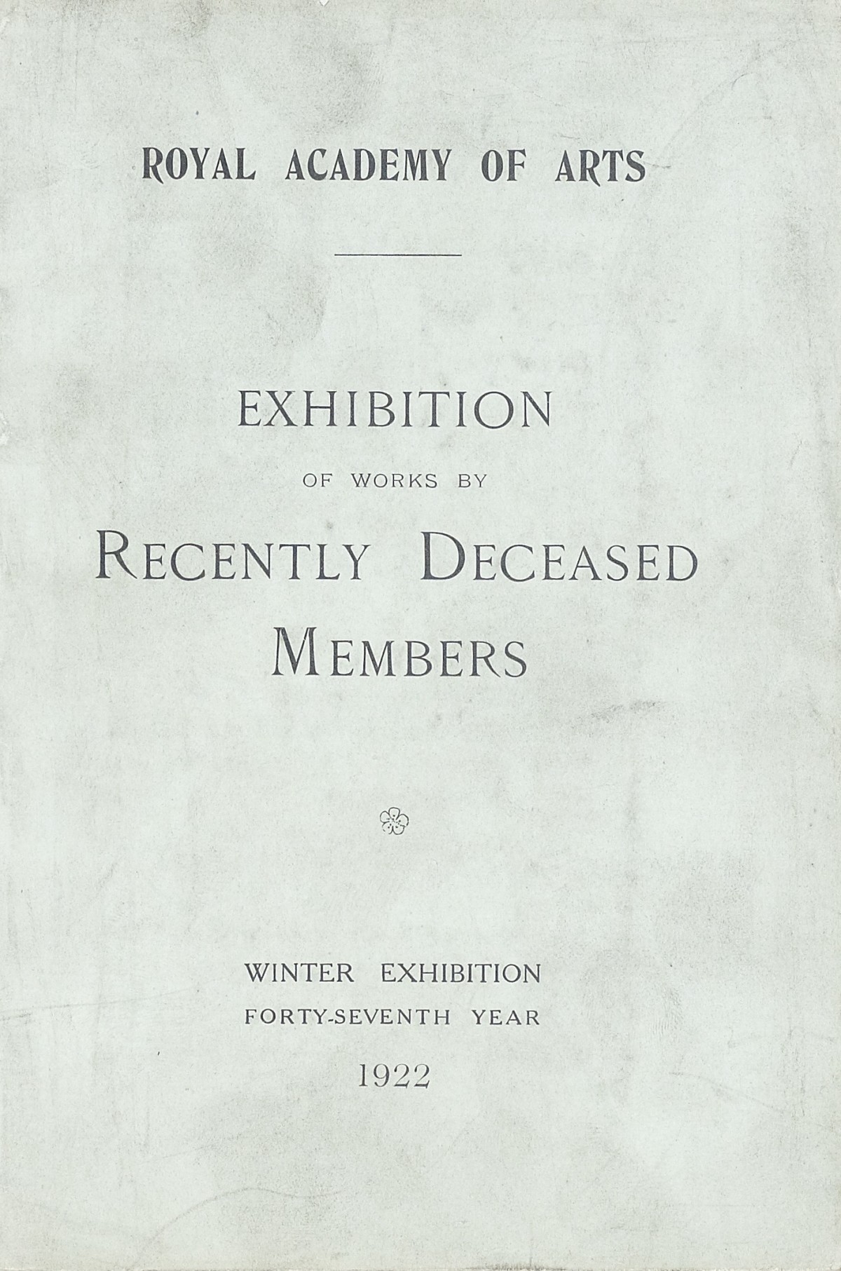 Page 1 of 1922 - Exhibition of Works by recently deceased Members of the Royal Academy