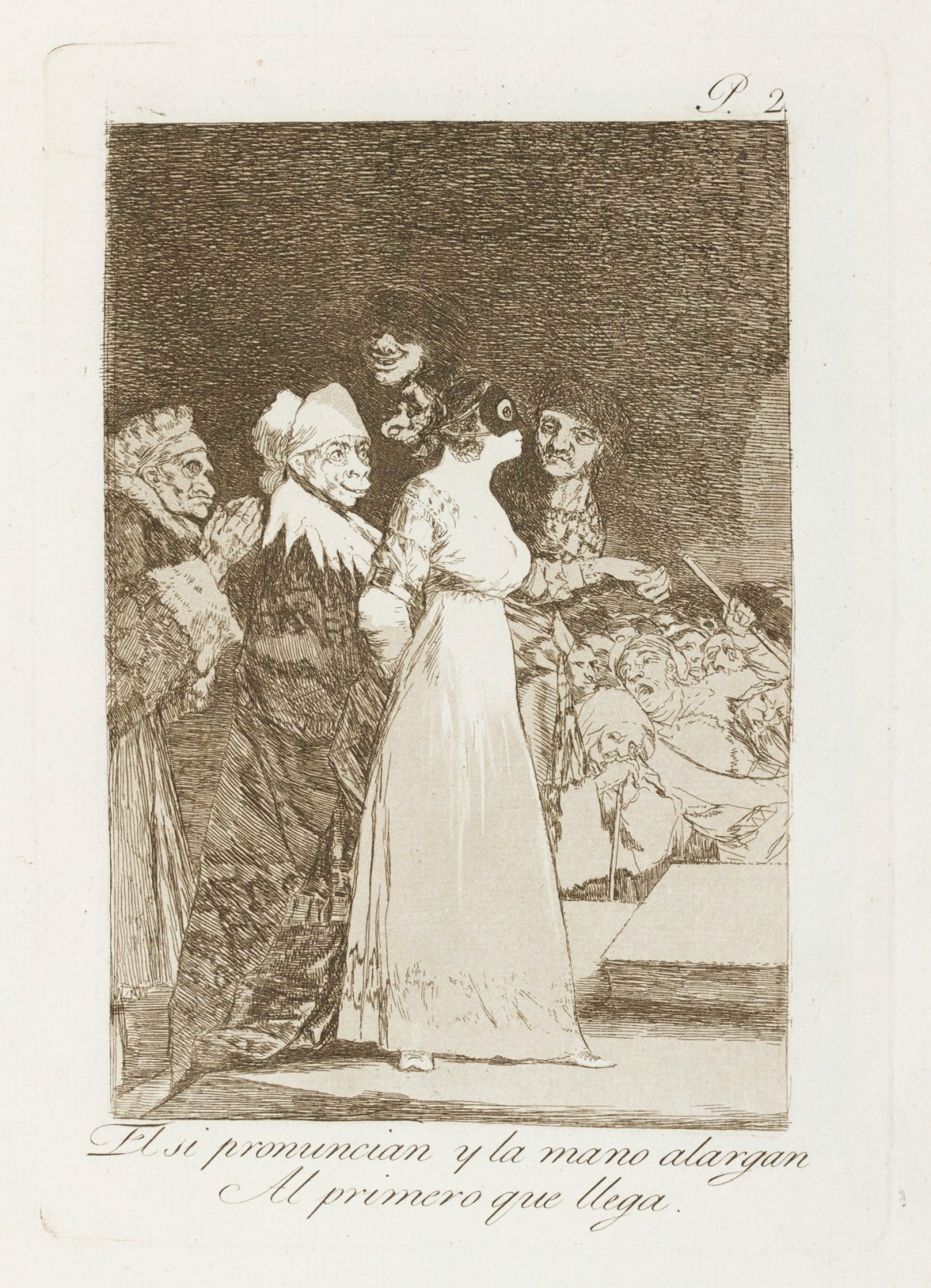 Francisco Goya, 'El si pronuncian y la mano alargan al primero que llega.'