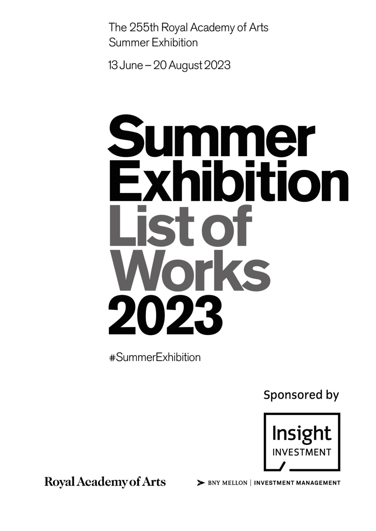 The exhibition of the Royal Academy, 2023 The 255th. Exhibition