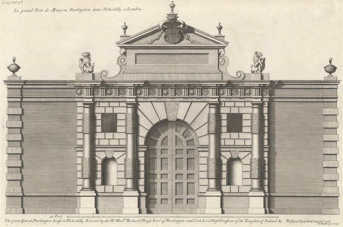 Colen Campbell, The great Gate at Burlington House in Pickadilly (1718)