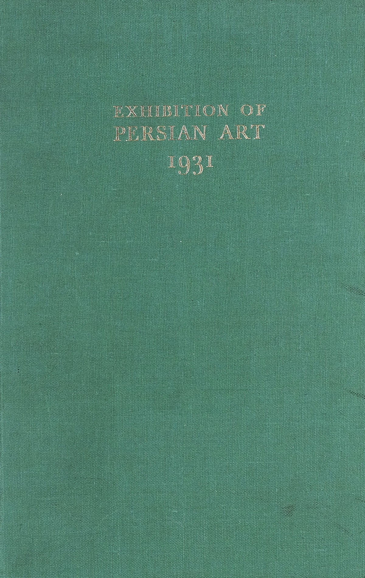 Page 1 of 1931 - International Exhibition of Persian Art