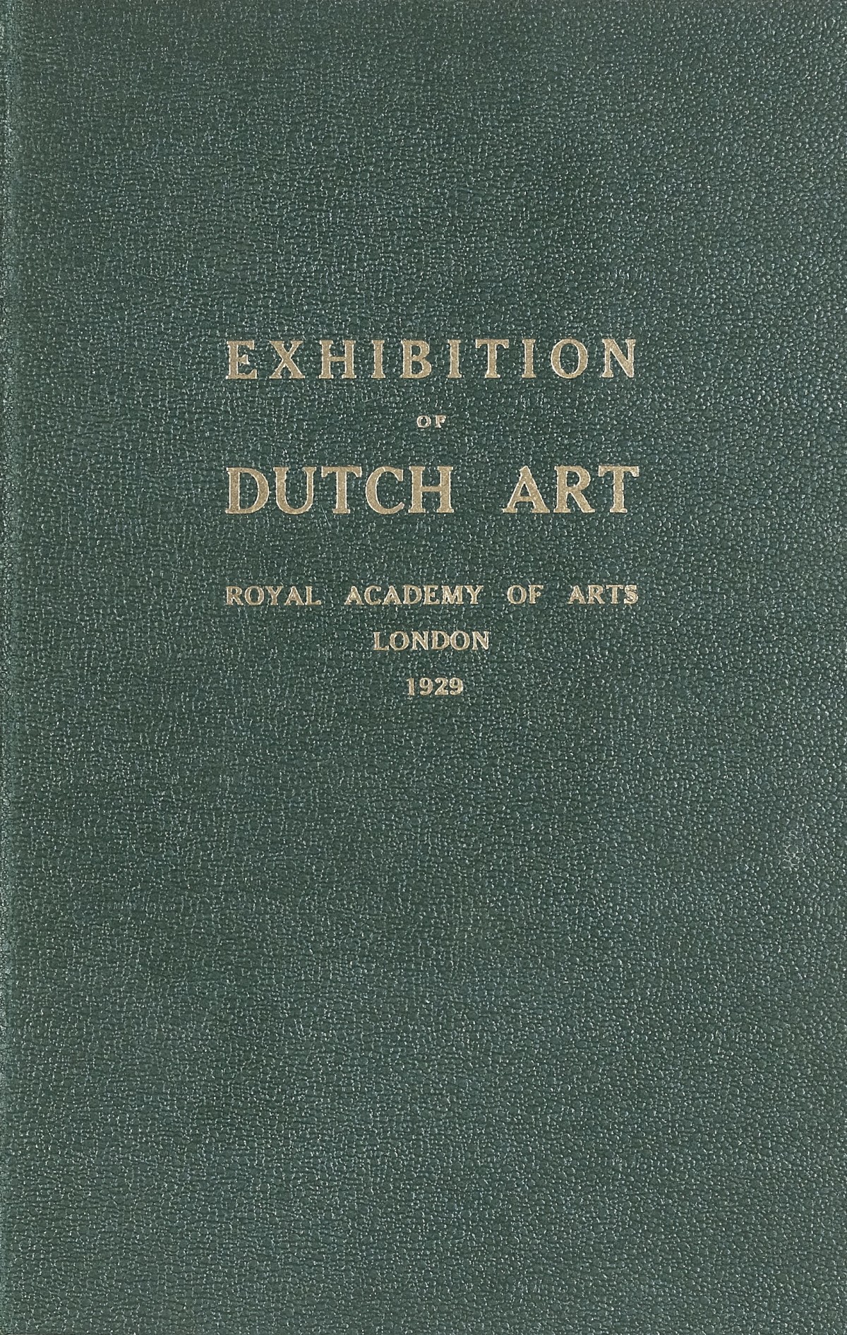 Page 1 of 1929 - Exhibition of Dutch Art 1450-1900