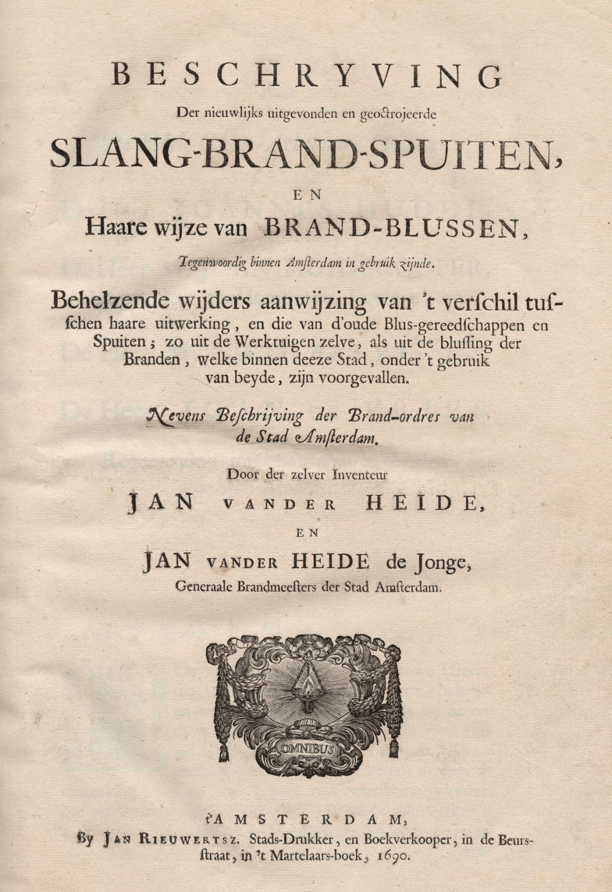 Jan van der Heyden the elder and Jan van der Heyden the younger, Beschryving der nieuwlijks uitgevonden en geoctrojeerde Slang-brand-spuiten ... Amsterdam 1690 (title-page)